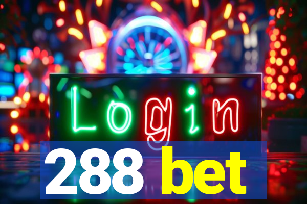 288 bet